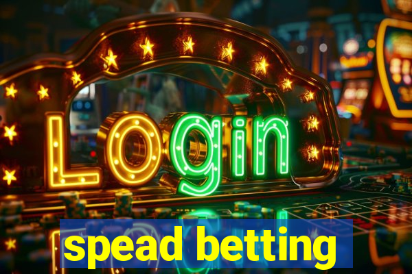 spead betting